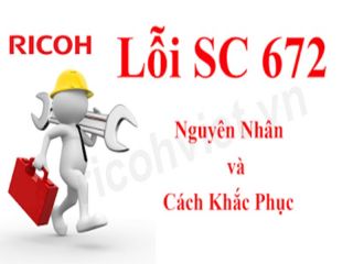 Hướng dẫn sửa lỗi SC 672 của máy photocopy Ricoh